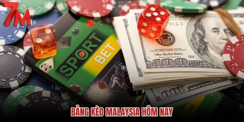 bang-keo-malaysia-hom-nay
