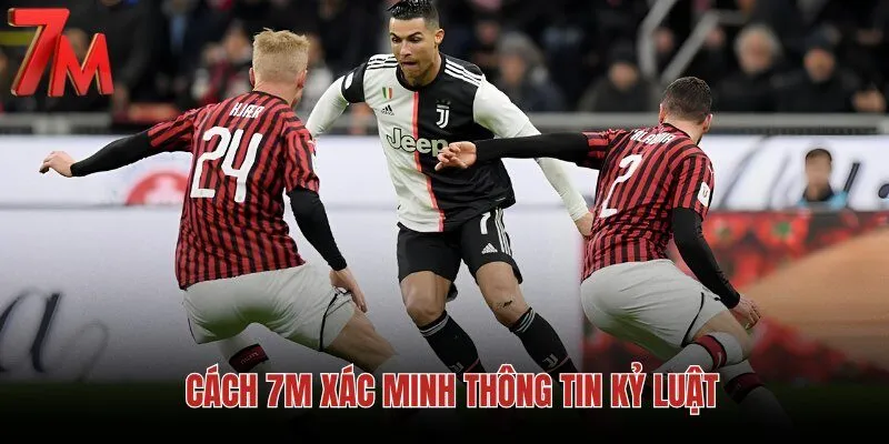 cach-7m-xac-minh-thong-tin-ky-luat cach-7m-xac-minh-thong-tin-ky-luat