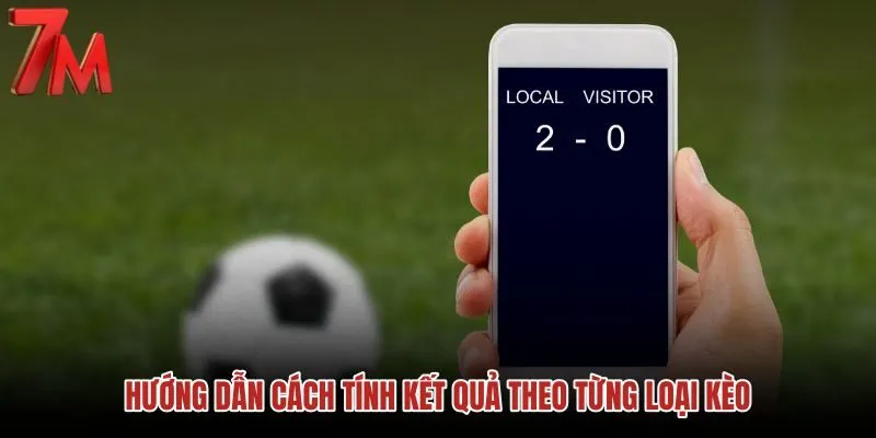 huong-dan-cach-tinh-ket-qua-theo-tung-loai-keo
