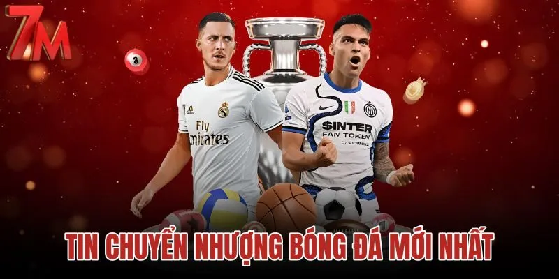 Tin chuyển nhượng bóng đá mới nhất