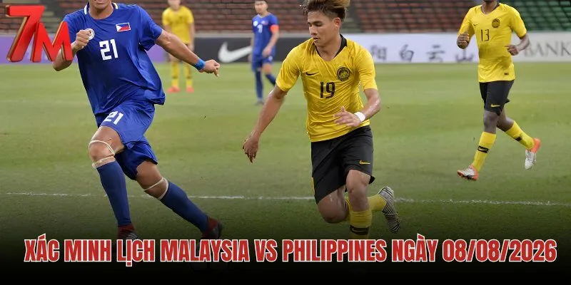 Soi kèo Malaysia vs Philippines, 20h00 ngày 08/08/2026